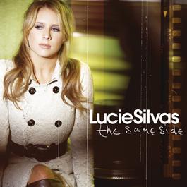 The Same Side 2006 Lucie Silvas The Same Side 2006 Lucie Silvas