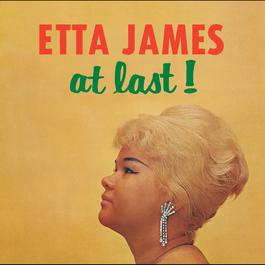 At Last! 1999 Etta James At Last! 1999 Etta James