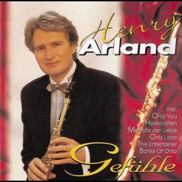 Gefühle 2006 Henry Arland Gefühle 2006 Henry Arland