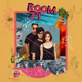 Restart 2015 Room 39 Restart 2015 Room 39