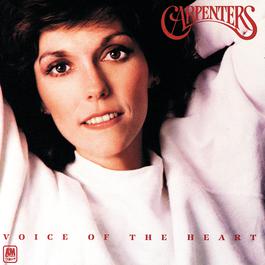 Voice Of The Heart 1983 The Carpenters Voice Of The Heart 1983 The Carpenters
