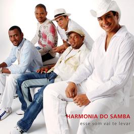 Esse Som Vai Te Levar 2006 Harmonia Do Samba Esse Som Vai Te Levar 2006 Harmonia Do Samba