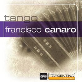 From Argentina To The World 1996 Francisco Canaro Y Su Orquesta Tipica From Argentina To The World 1996 Francisco Canaro Y Su Orquesta Tipica