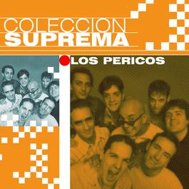Coleccion Suprema 2007 Los Pericos Coleccion Suprema 2007 Los Pericos