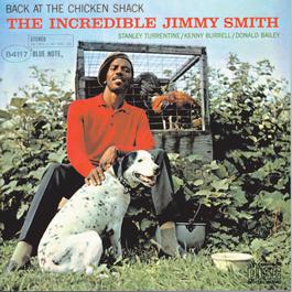 Back At The Chicken Shack 2007 Jimmy Smith Back At The Chicken Shack 2007 Jimmy Smith