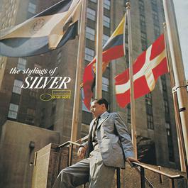 The Stylings Of Silver 2002 Horace Silver The Stylings Of Silver 2002 Horace Silver