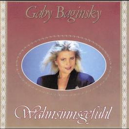 Wahnsinnsgefühl 1990 Gaby Baginsky Wahnsinnsgefühl 1990 Gaby Baginsky
