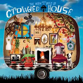 The Very Very Best Of Crowded House 2010 Crowded House The Very Very Best Of Crowded House 2010 Crowded House