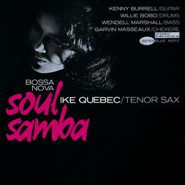 Bossa Nova Soul Samba 2007 Ike Quebec Bossa Nova Soul Samba 2007 Ike Quebec