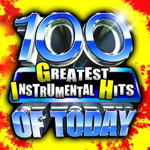 100 Greatest Instrumental Hits Of Today! 2011 Future Hit Makers 100 Greatest Instrumental Hits Of Today! 2011 Future Hit Makers