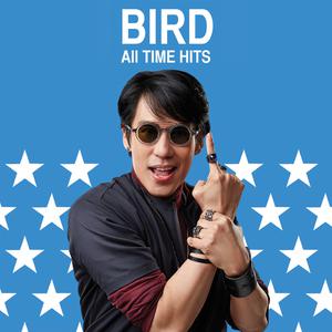 BIRD ALL TIME HITS 2016 เบิร์ด ธงไชย BIRD ALL TIME HITS 2016 เบิร์ด ธงไชย