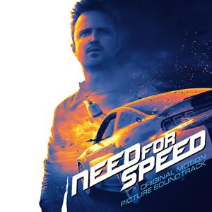 Need For Speed - Original Motion Picture Soundtrack 2014 Various Artists Need For Speed - Original Motion Picture Soundtrack 2014 Various Artists