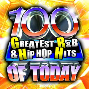 100 Greatest R&B & Hip Hop Hits Of Today! 2011 Future Hit Makers 100 Greatest R&B & Hip Hop Hits Of Today! 2011 Future Hit Makers