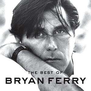 Best Of 2009 Bryan Ferry Best Of 2009 Bryan Ferry