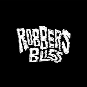 Robbers bliss ดาวน์โหลดและฟังเพลงฮิตจาก Robbers bliss