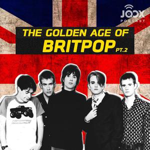 The Golden Age Of Brit Pop Pt. 2