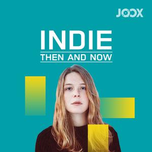 INDIE: Then & Now