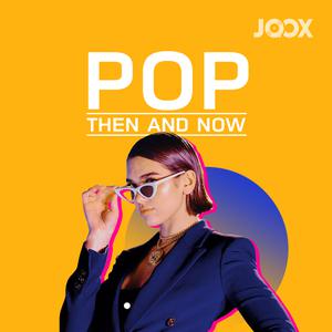 POP: Then & Now