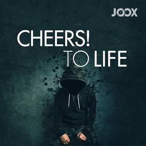 Cheers! to Life