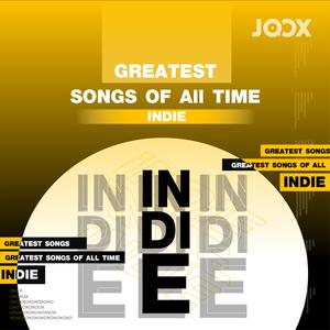 Greatest Songs of All Time [Indie]