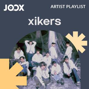 xikers' playlist - Artist Selection