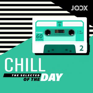 Chill: The Selected of The Day