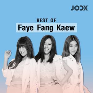 Best of Faye Fang Kaew