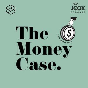 THE MONEY CASE [THE STANDARD PODCAST]