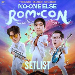 No One Else Set List