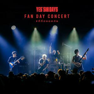 เพลย์ลิสต์ใหม่ Official Setlist "Yes’sir Days Fan Day Concert"
