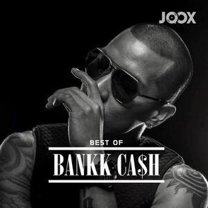 Best of BANKK CA$H