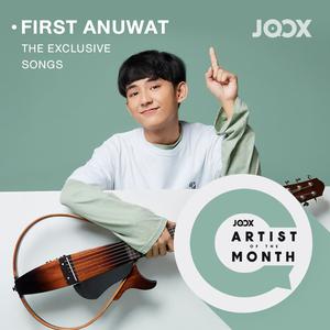 First Anuwat The Exclusive Songs