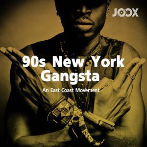90s New York Gangsta: An East Coast Movement