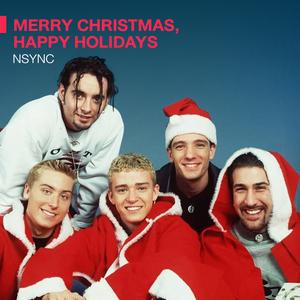 Merry Christmas, Happy Holidays - N*SYNC