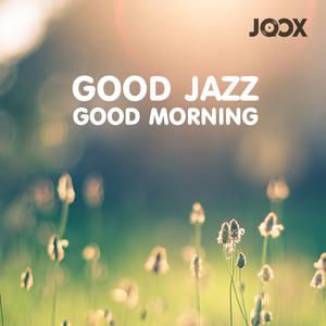 Good Jazz Good Morning