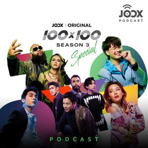 Podcast: JOOX Original 100x100 SEASON 3 SPECIAL