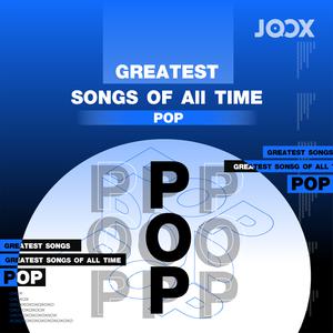 Greatest Songs of All Time [Pop]