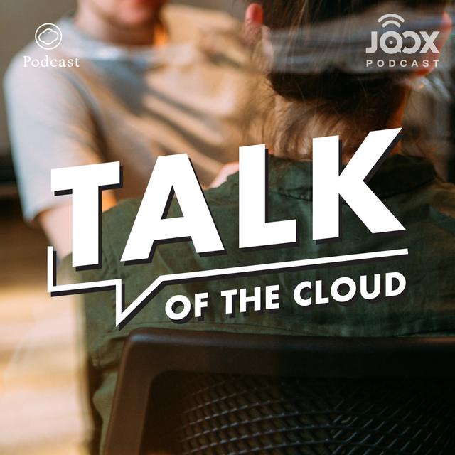 Talk of The Cloud [The Cloud Podcast]