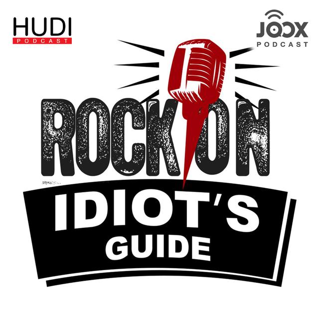 Rock On Idiot's Guide [Hudi Podcast]