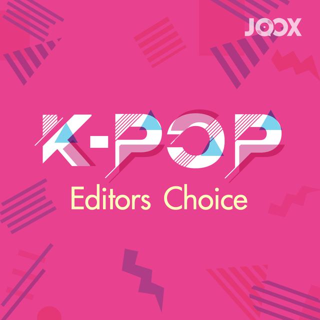 Editors' Choice [K-POP]