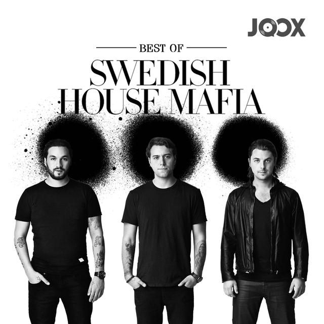 รวมเพลง Best Of Swedish House Mafia รายชื่อเพลง | Sanook Music