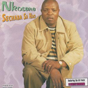 Album Sechaba Sa Hao from Nkosana