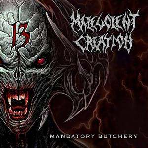 Album Mandatory Butchery from Malevolent Creation