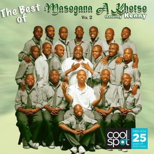 Album The Best Of Masogana A Khotso featuring Kenny Vol.2 from Masogana A Khotso