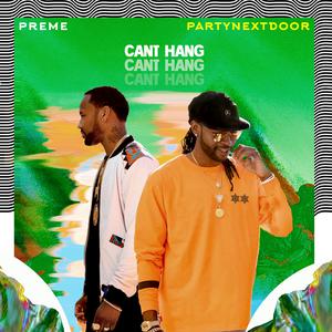 Listen to Can't Hang song with lyrics from Preme
