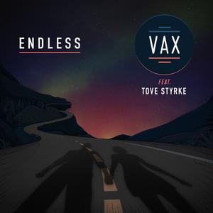 Listen to Endless song with lyrics from Vax