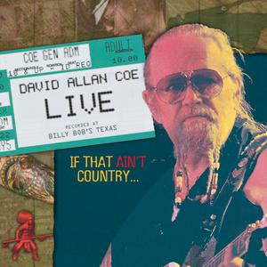 David Allan Coe Live..If That Ain't Country