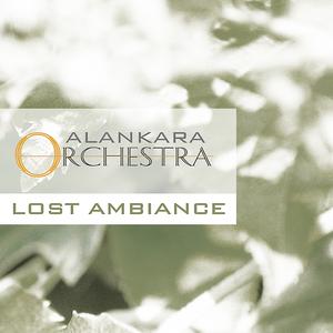 Listen to Lost Ambience song with lyrics from Alankara