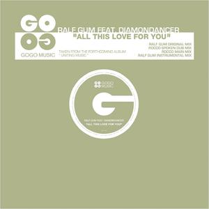 Listen to All This Love for You (Rocco Main Mix) song with lyrics from Ralf GUM