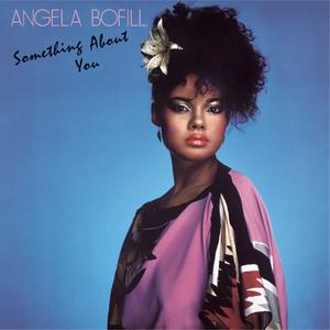 Album Something About You (Expanded Edition) from Angela Bofill